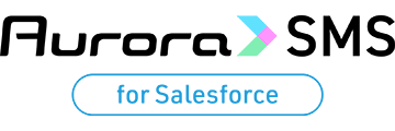 Aurora SMS（オーロラSMS） for Salesforce